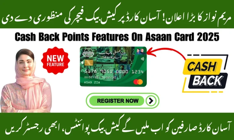 Maryam Nawaz Approves Cashback Points Feature on Asaan Card