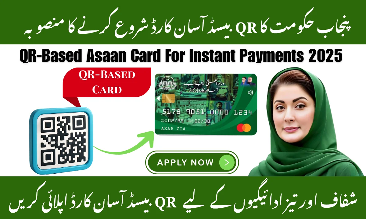Punjab Govt Planning QR-Based Asaan Card for Instant Payments